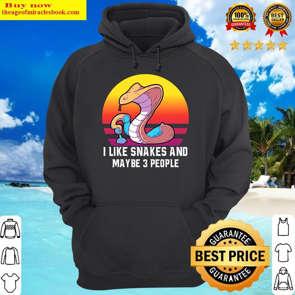 i like snakes and maybe 3 people retro reptile snake t shirt hoodie