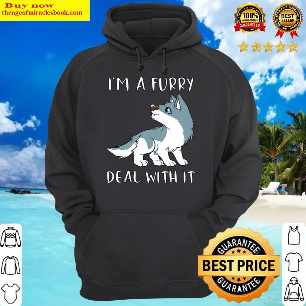 im a furry deal with it cute furry fandom fursuit hoodie