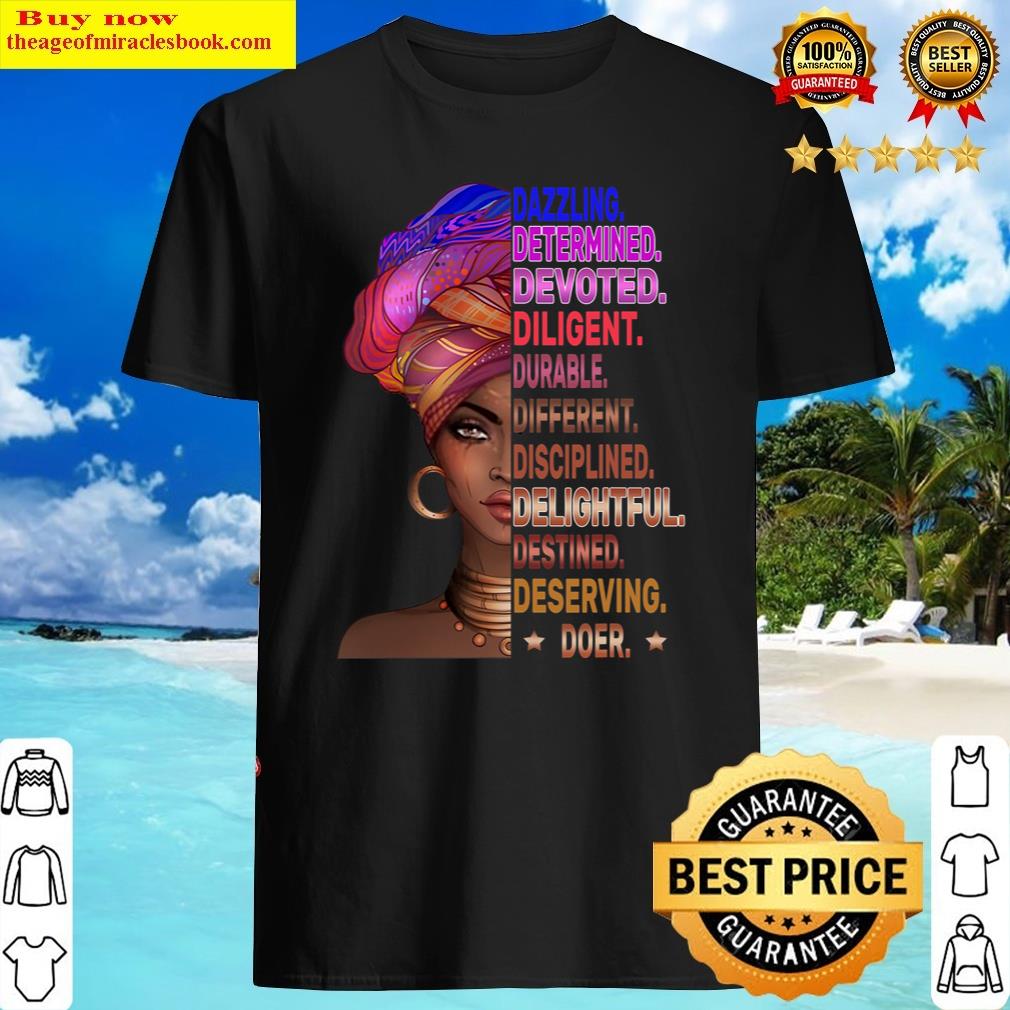Letter D Powerful Words Black History Month Woman Gifts Shirt