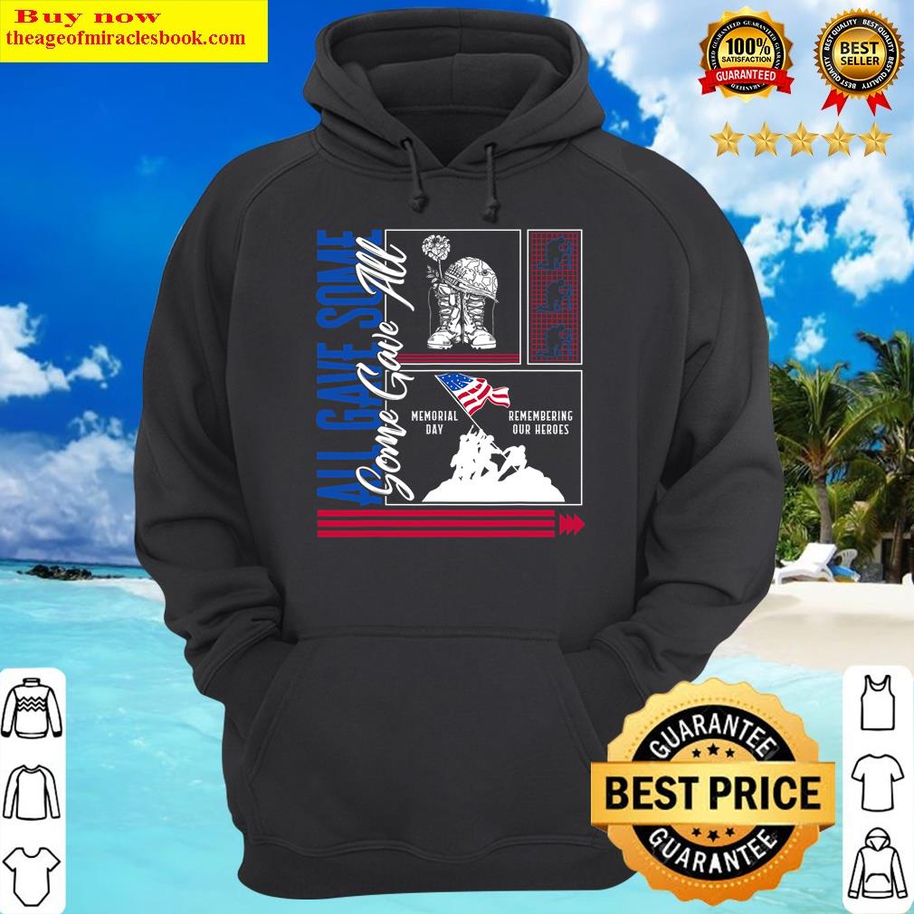 memorial day some gave all military american flag veterans hoodie