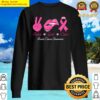 peace love cure cancer awareness sweater