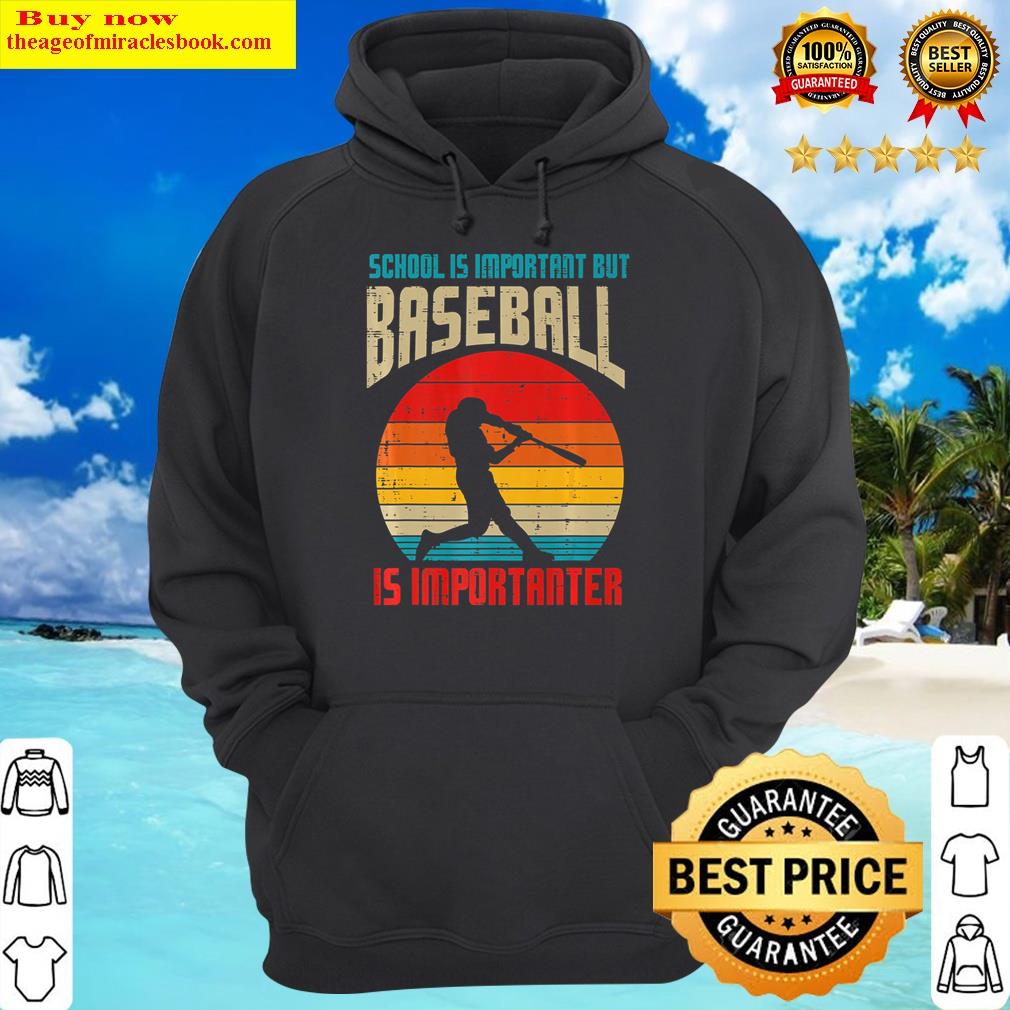 school is important baseball importanter funny player boys premium hoodie