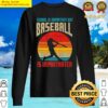 school is important baseball importanter funny player boys premium sweater