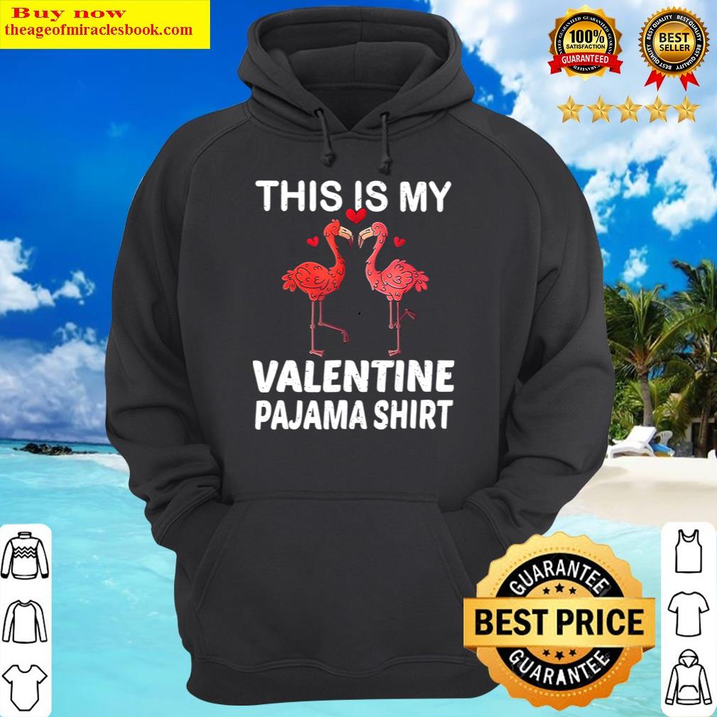 this is my valentine pajama flamingo lover hoodie