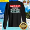 warning i may start talking about crypto essential t shirt sweater