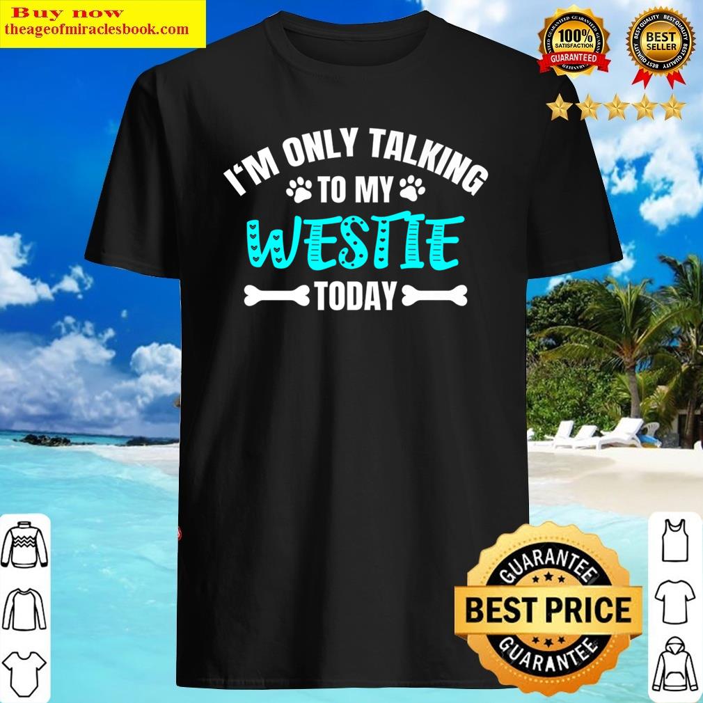 Westie West Highland White Terrier Premium Shirt