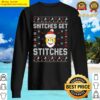 womens funny snitches get stitches for adult humor elf xmas sweater