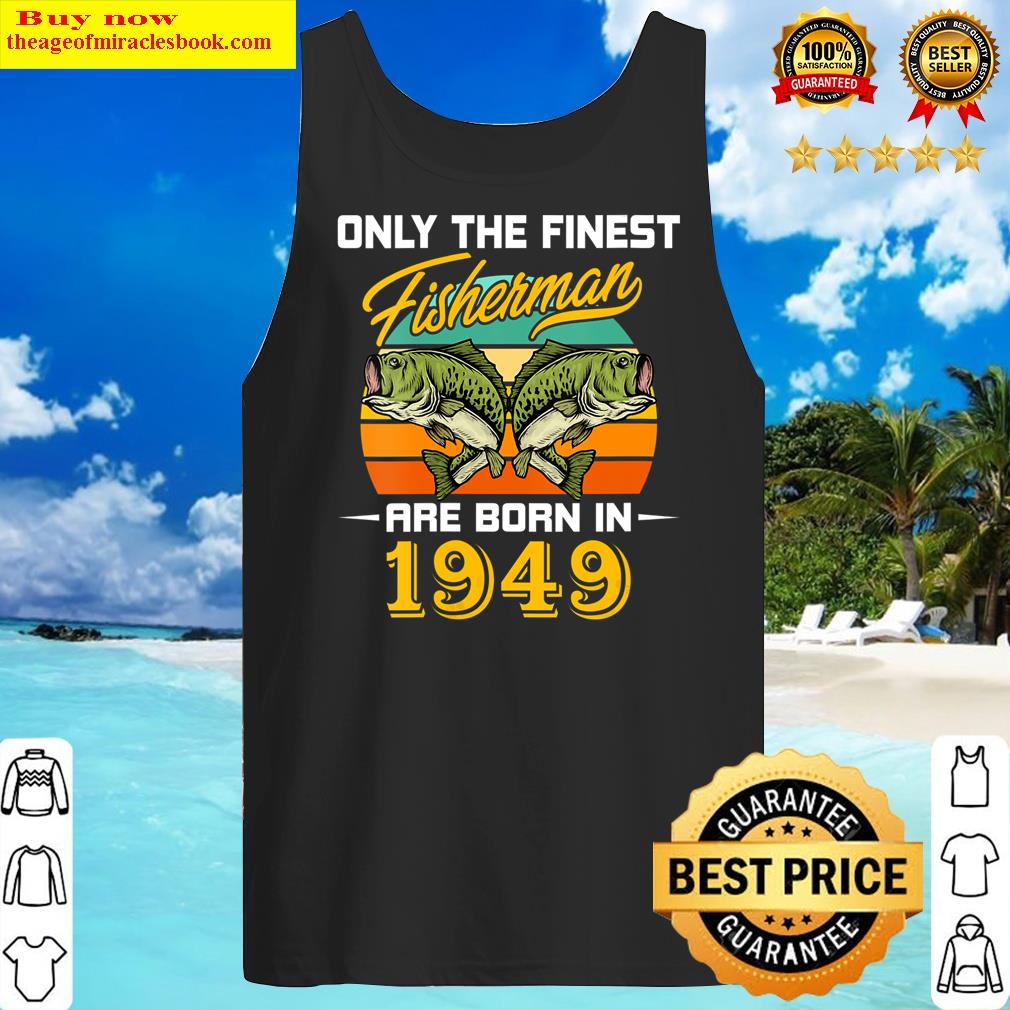 womens gift for 72 years old fisherman born in 1949 72th birthday v neck tank top
