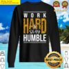 work hard stay humble united states of america usa essential sweater