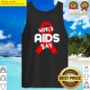 world aids day aids hospital human gifts lovers tank top