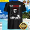 your brain on communism funny anti commie zombie political shirt