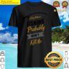 a day without fishing probably wont kill me essential shirt