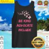 be kind advocate include tank top