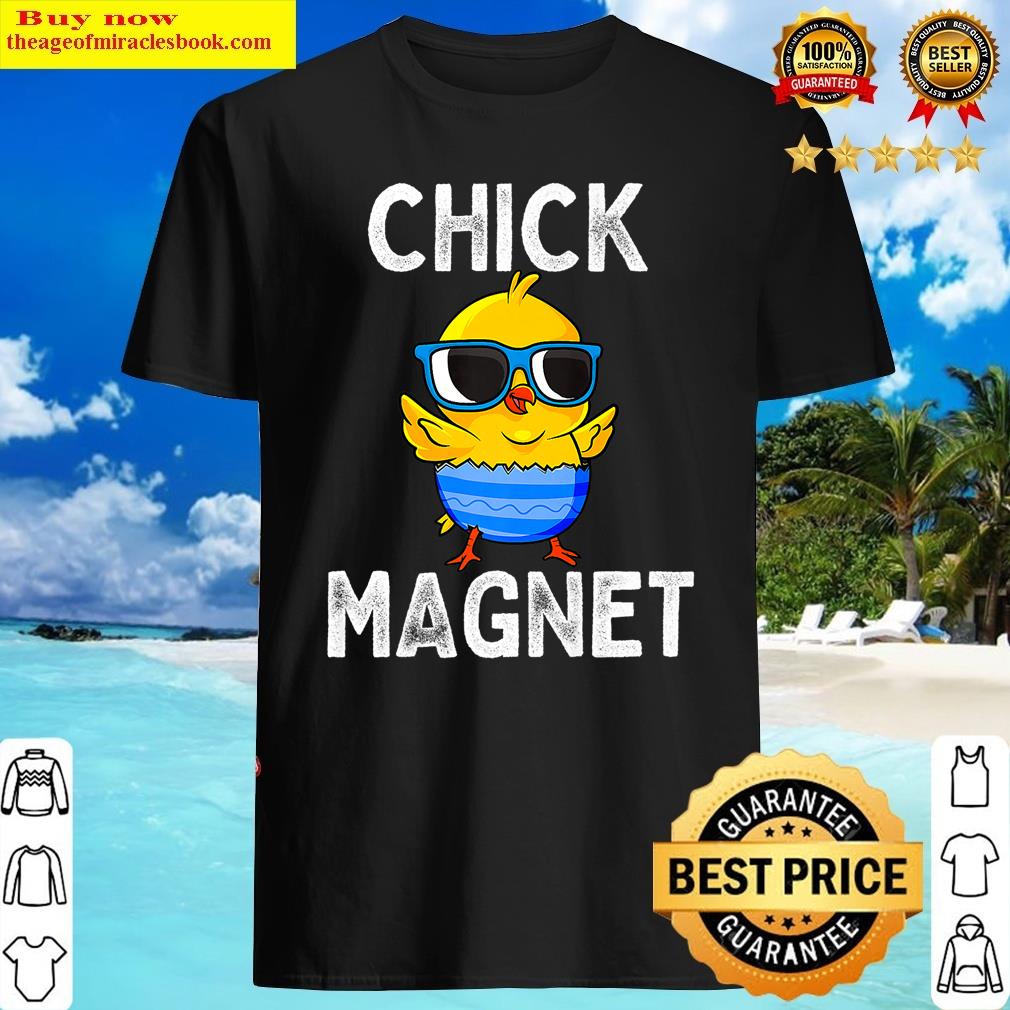 Chick Magnet Funny Easter Cute Baby Chicken Lover Kids Boys Shirt