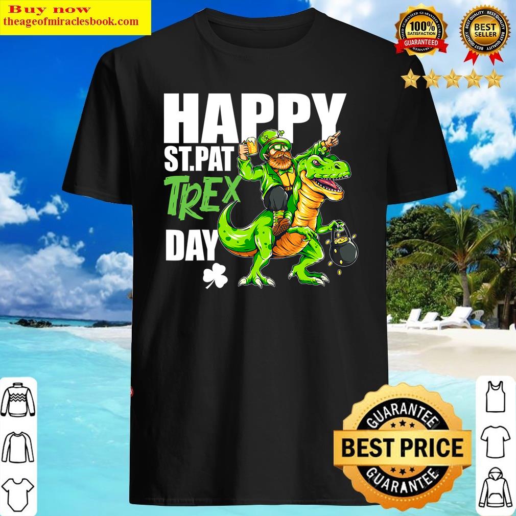 Happy St Patrick Day With T-rex Dino Leprechaun Cute Tee Shirt