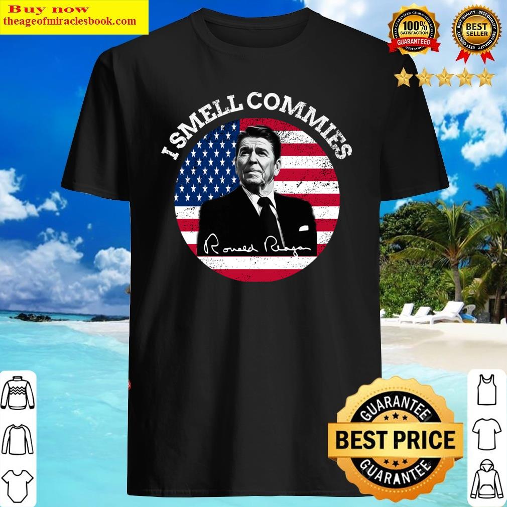 I Smell Commies Republican Conservative Ronald Regan Biden Shirt