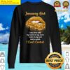 im a january girl funny january birthday gifts for sweater