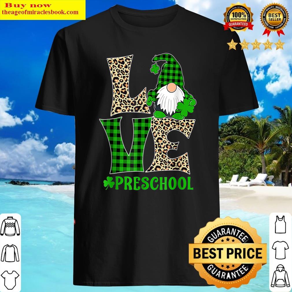 Irish Teacher St Patricks Day Love Preschool Teacher Shirt