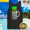 its the most wonderful time for a beer hat st patricks day tank top