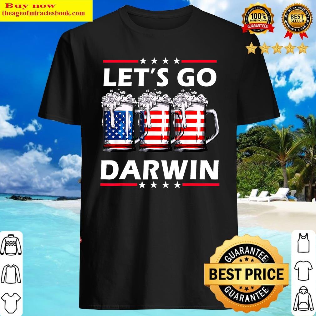 Lets Go Darwin Funny Sarcastic Men Beer American Flag Shirt