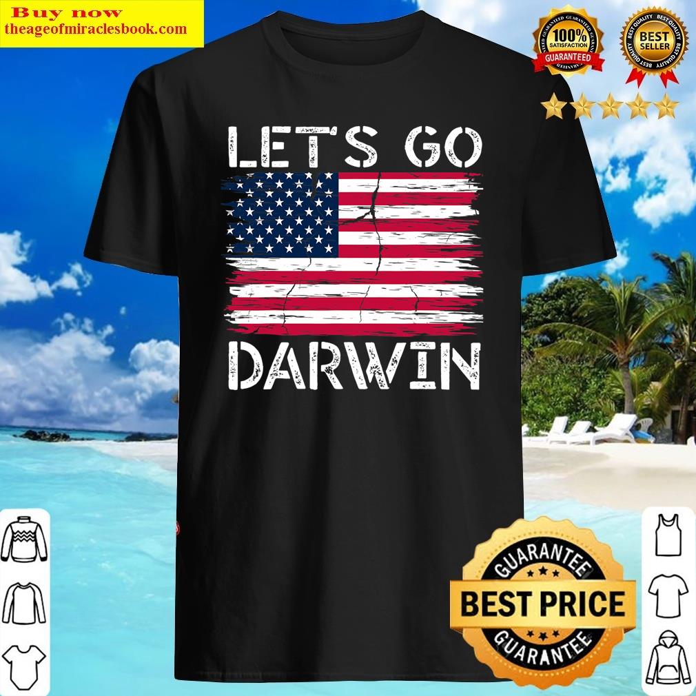 Lets Go Darwin Us Flag Vintage Let’s Go Darwin Shirt
