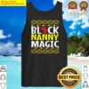 s black nanny magic black history month blm melanin grandma tank top