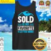 sold is my favorite four letter word tank top
