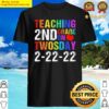 teaching 2nd grade on twosday 2222022 funny math teacher shirt