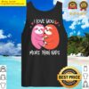 womens i love you more than naps funny sloth couple hugging tank top