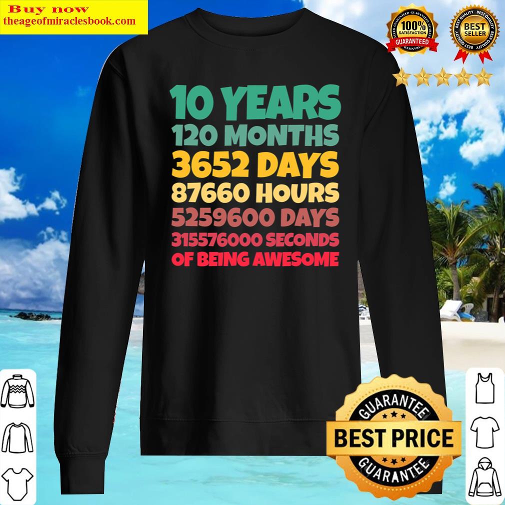 10th Birthday Gift Boy 10 Yearbeing Awesome Shirt Sweater