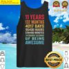 11 years 132 months of being awesome 11th birthday gifts tank top