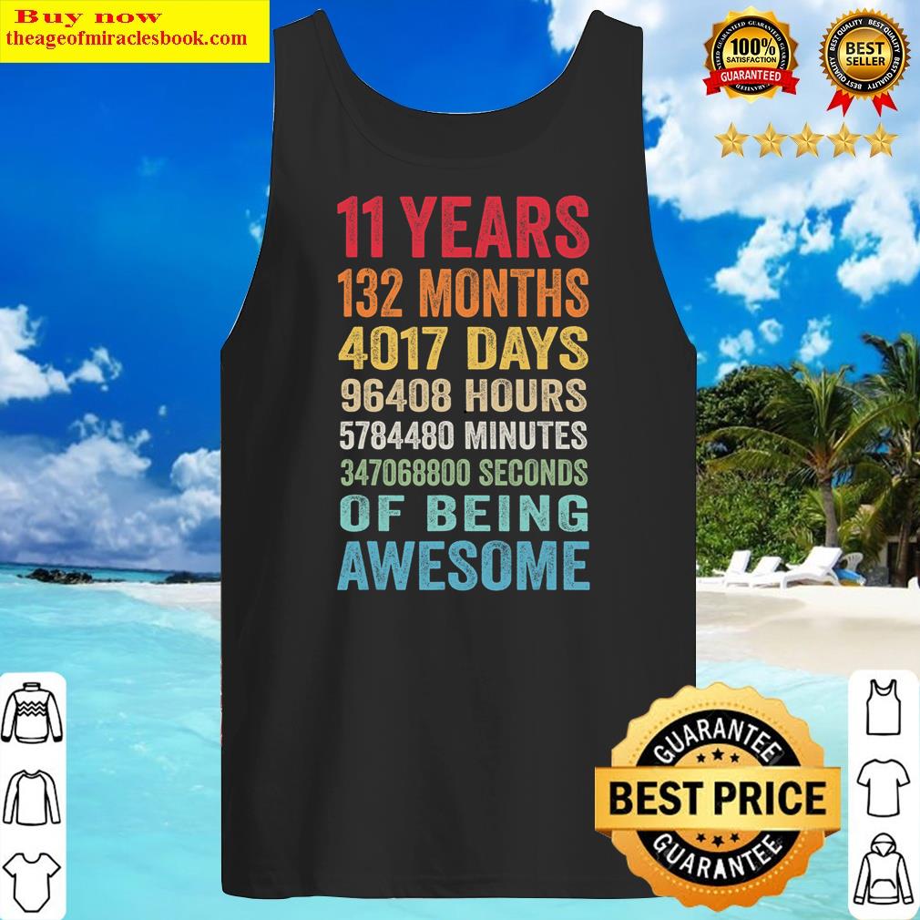 11 Years 132 Months Of Being Awesome 11th Birthday Gifts Shirt Tank Top