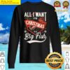 all i want for christmas is a big fish essential sweater
