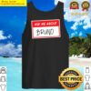 ask me about bruno funny sticker tank top