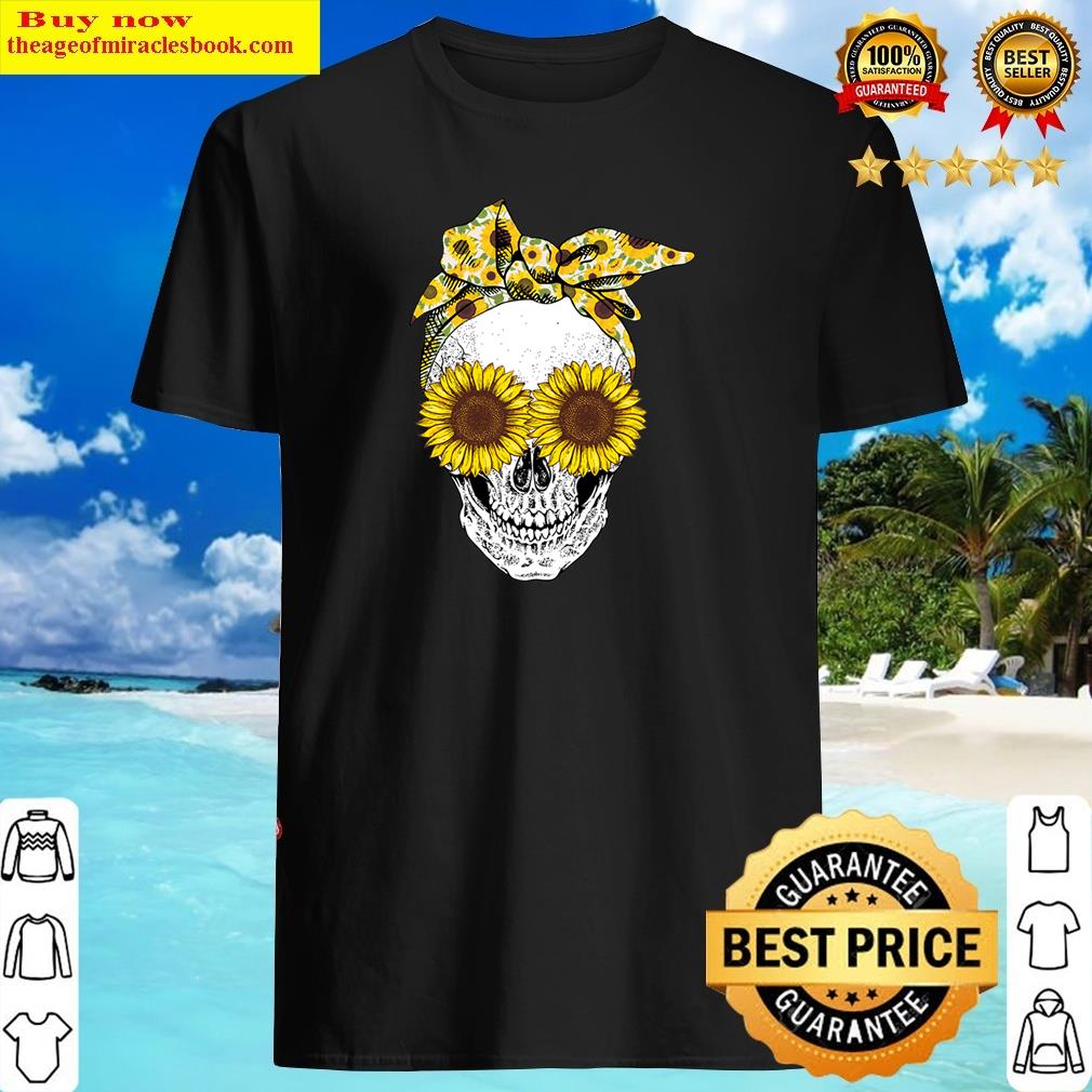 Best Bandana Sunflower Skull Lady Hippie Girl Mothers Day Shirt