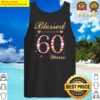 blessed by god for 60 yearold 60th birthday party tank top