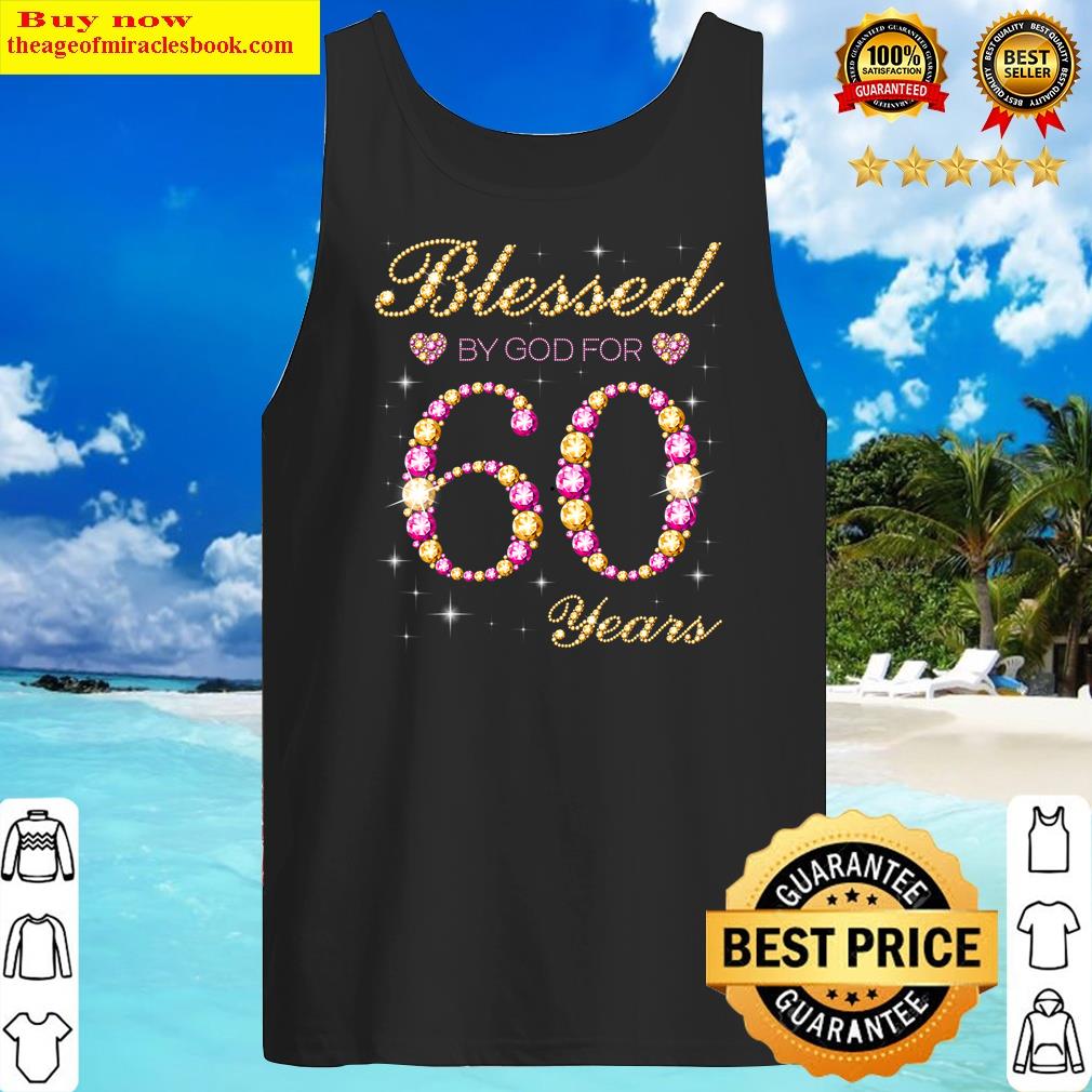 Blessed By God For 60 Yearold 60th Birthday Party Shirt Tank Top
