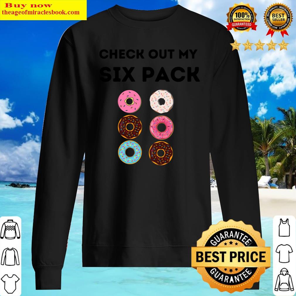 Check Out My Six Packfunny Designessential Shirt Sweater