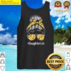 daughter life with sunflower messy bun mothers day tank top