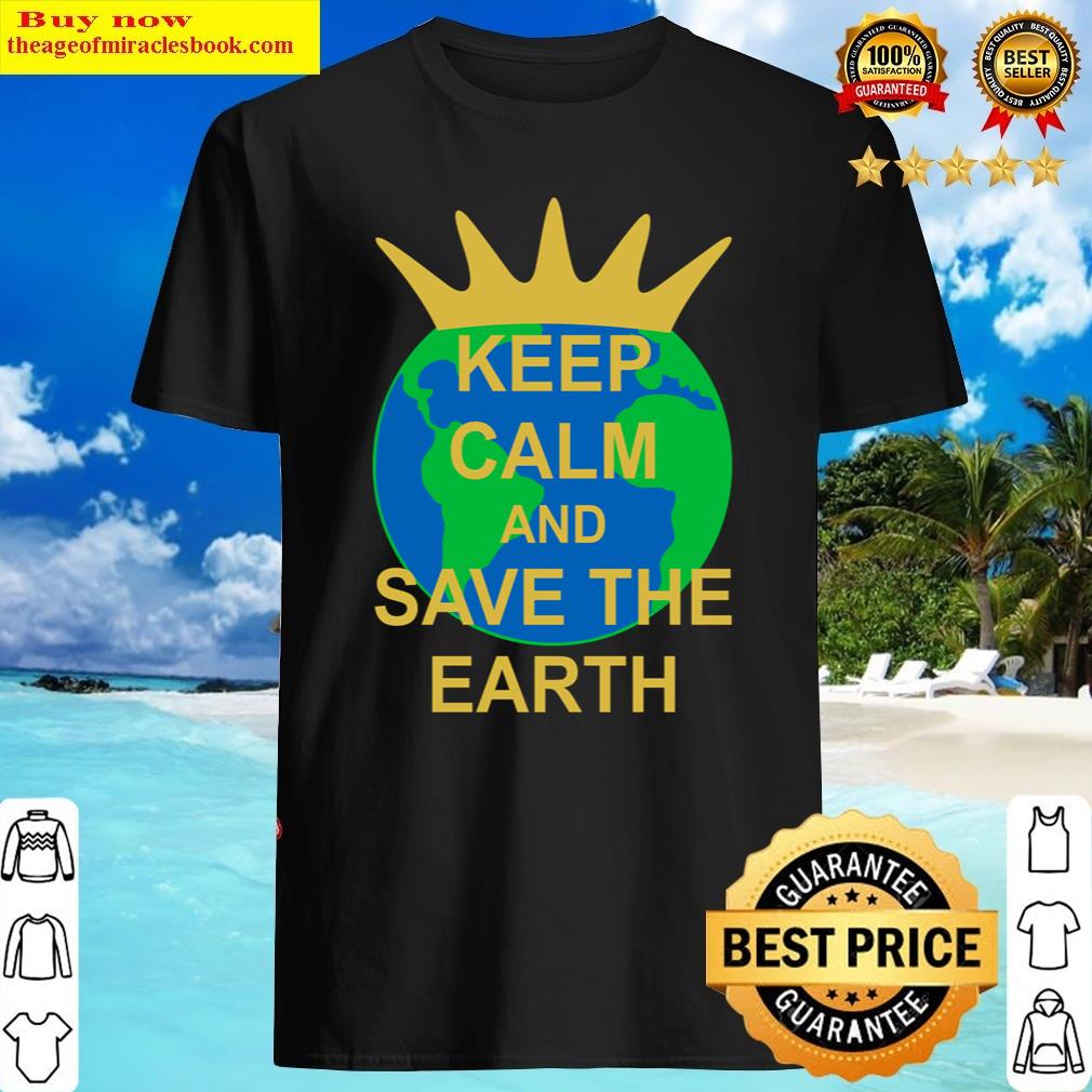 Earth Day Earth King(white) Shirt