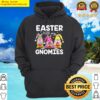 easter with my gnomies bunny ears egg hunting happy easter hoodie