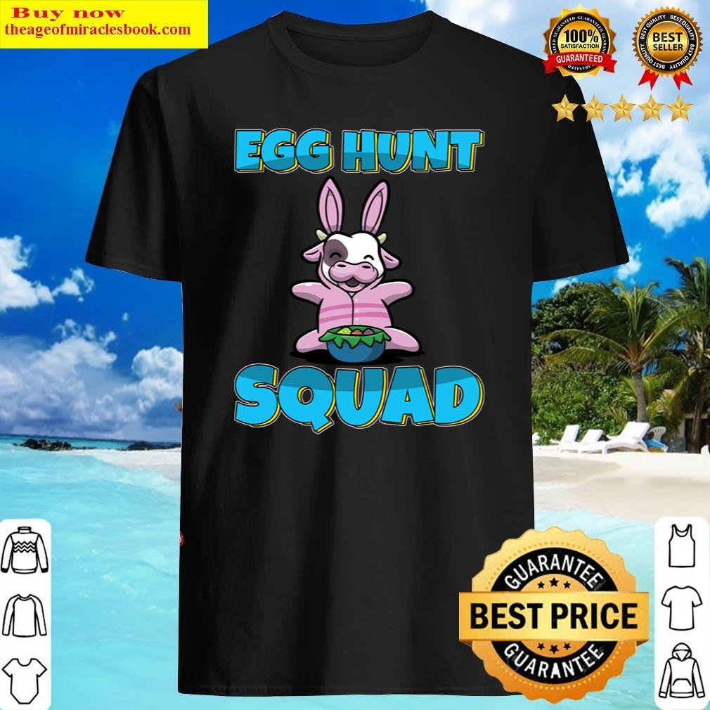 Egg Hunt Squad Cute Cow Easter Eggs Hunting Shirt