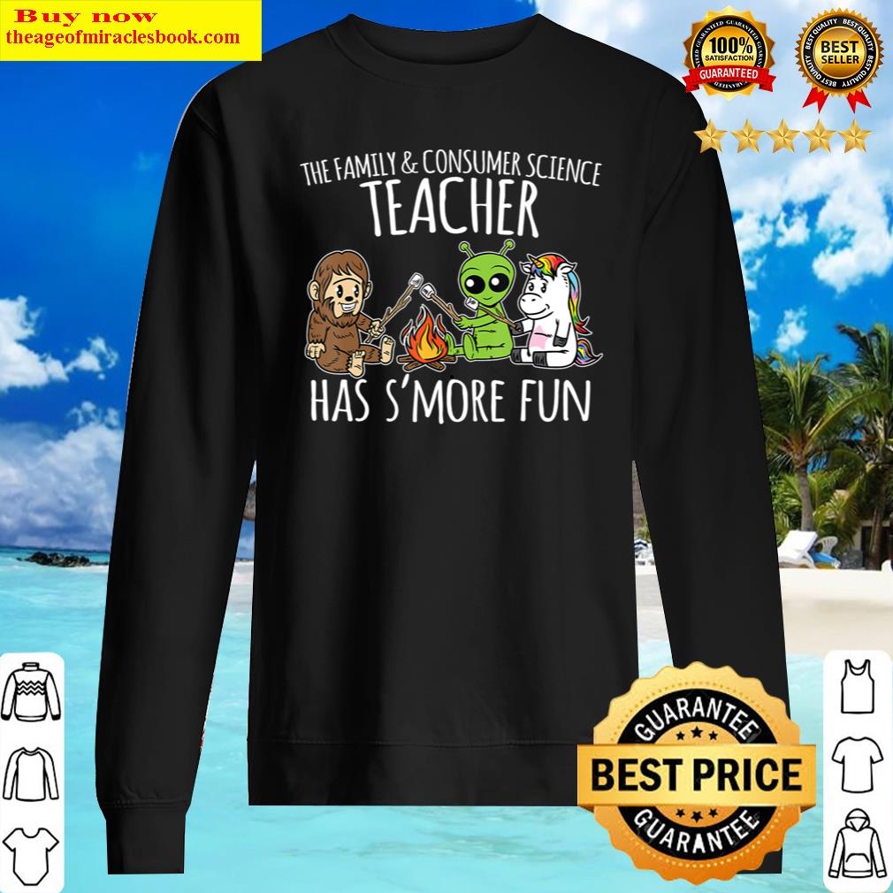 Family Consumer Science Teacher Has Smore Fun Team Shirt Sweater