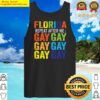 florida gay say gay say trans stay proud lgbtq gay rights tank top