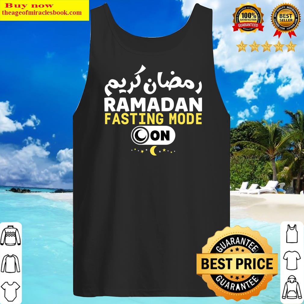 Funny Ramadan Karim Quote Fasting Mode On Cool Ramadan Karim Shirt