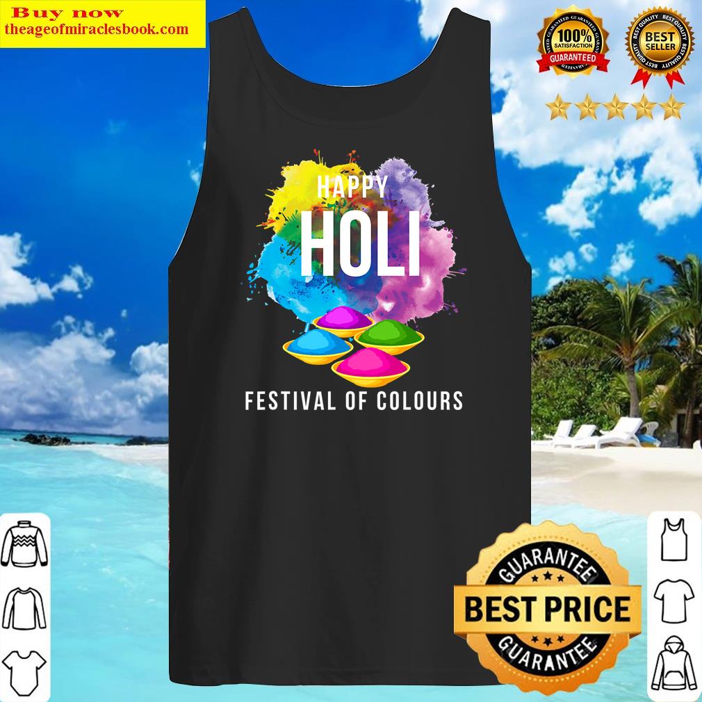 Happy Holi Festival Of Color, Celebrate This Hindu Festival Shirt Tank Top