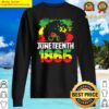 juneteenth is my independence day black black pride sweater