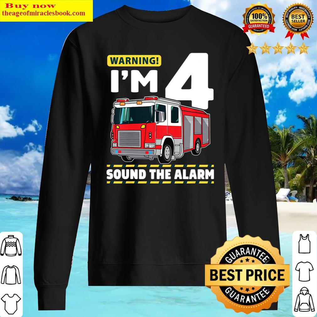 Kids Fire Truck 4 Year Old Firefighter 4th Birthday Boy Four Shirt Sweater
