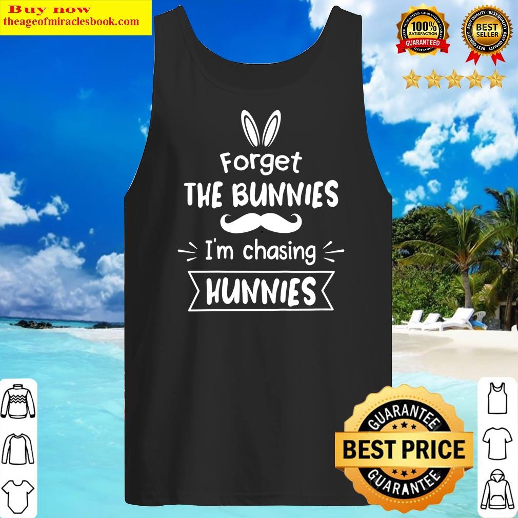 Kids Forget The Bunnies I'm Chasing Hunnies Toddler Funny Easter Shirt Tank Top