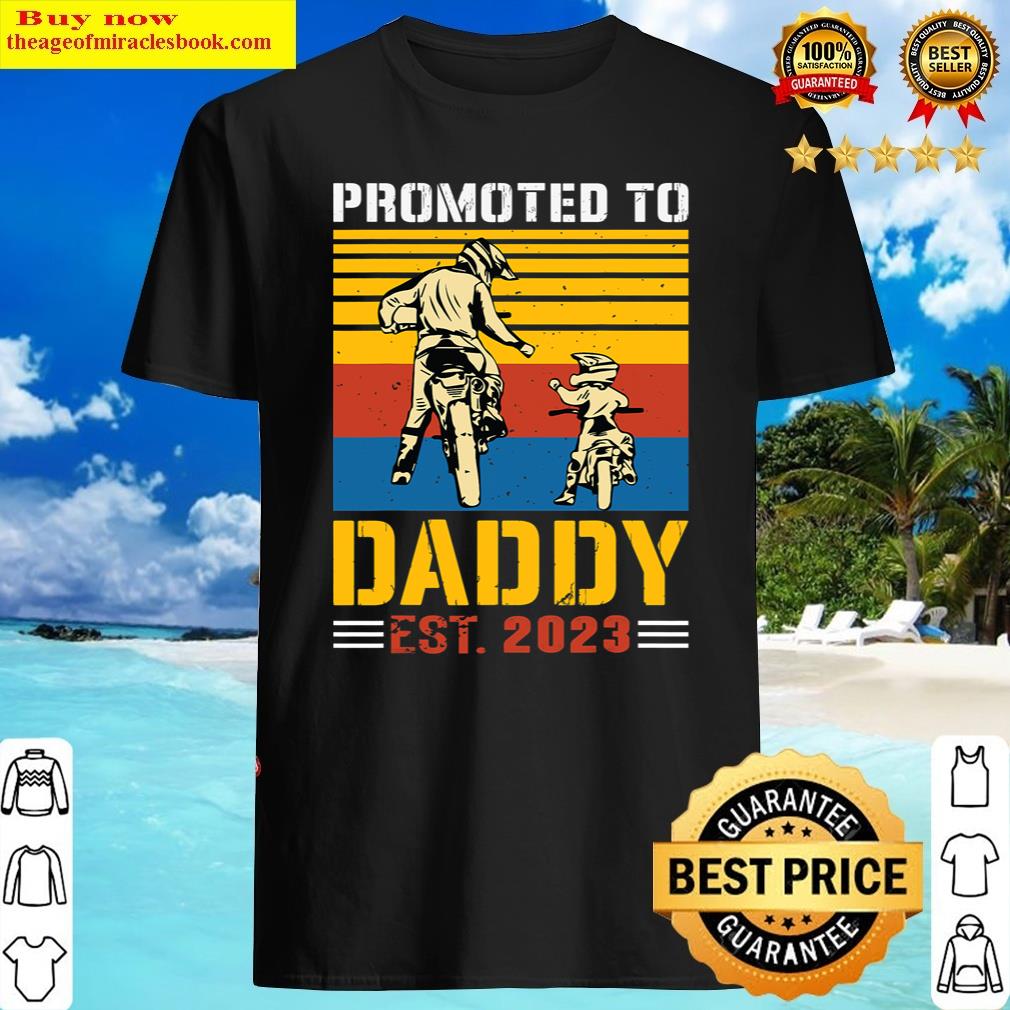 Mens Promoted To Daddy 2023 Moto Boss Braaap Dirt Bike Motocross Shirt